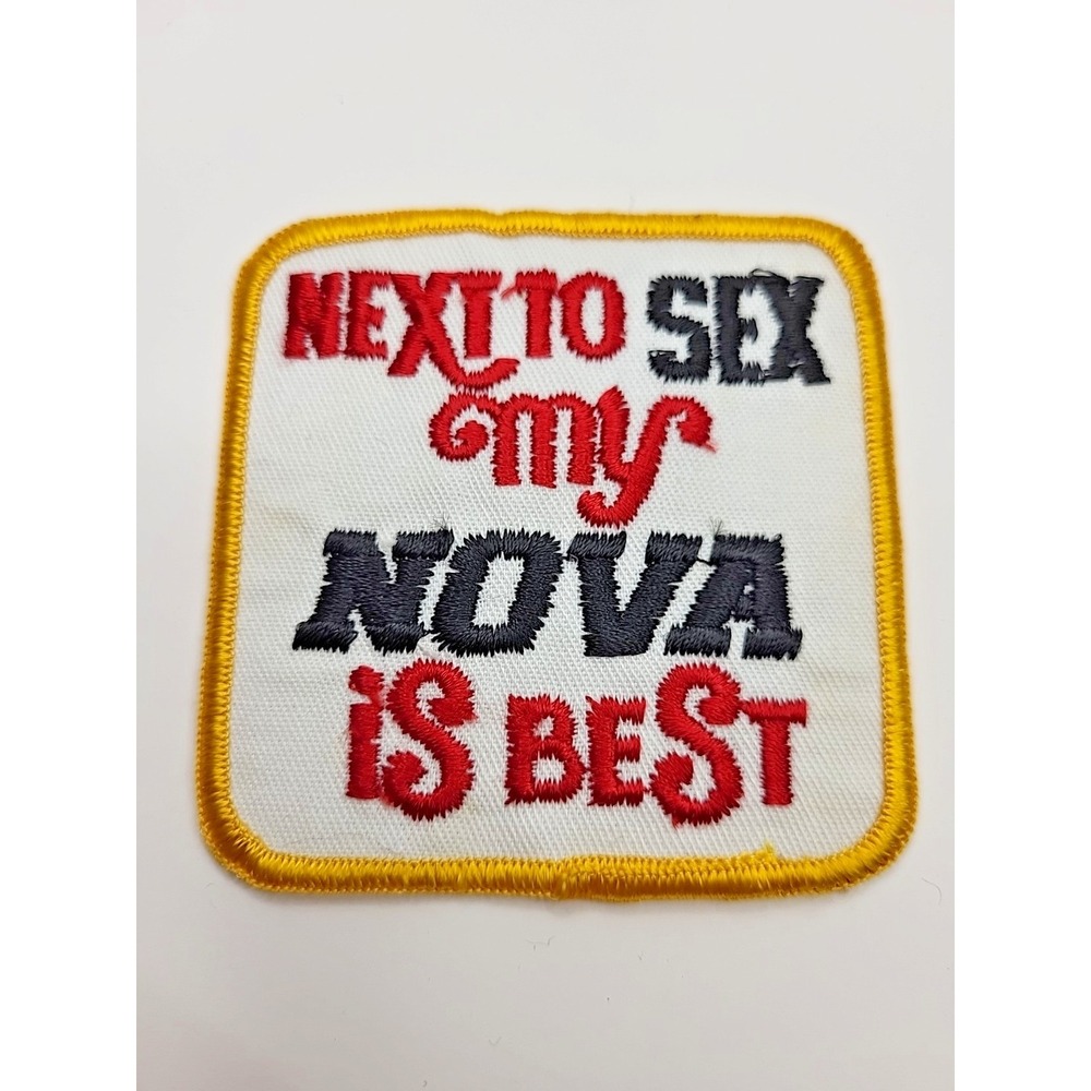 Vintage Next to Sex my Nova is Best Funny Trucker Iron On Patch Chevy Nova